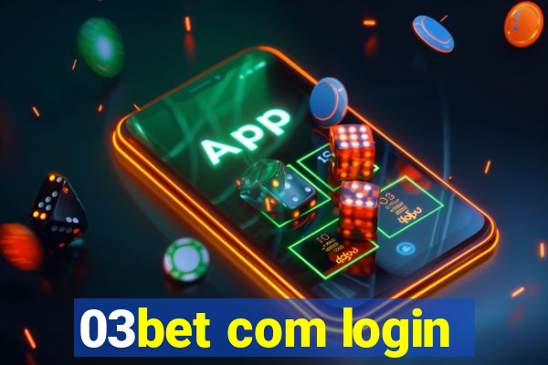 03bet com login